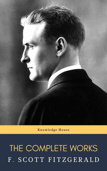 Produktbild: The Complete Works of F. Scott Fitzgerald