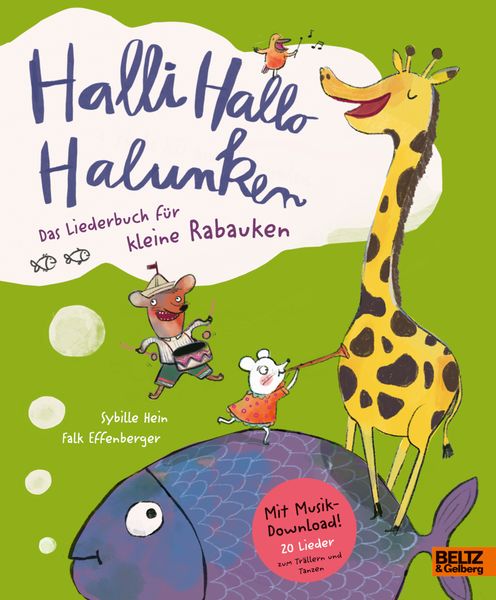 Halli Hallo Halunken, Gebundene Ausgabe von Sybille Hein , Falk Effenberger, Beltz Verlagsgruppe GmbH & Co. KG, 9783407756282