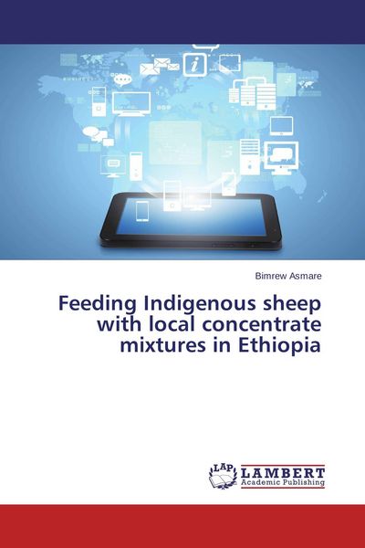Produktbild: Feeding Indigenous sheep with local concentrate mixtures in Ethiopia