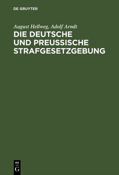 Produktbild: Die Deutsche und Preu&szlig;ische Strafgesetzgebung