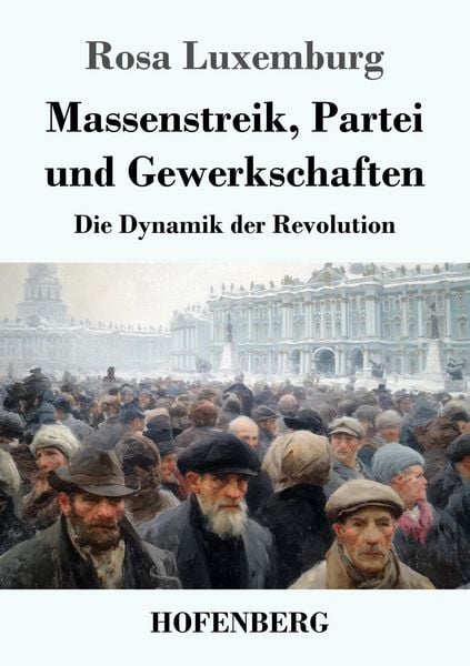 Produktbild: Massenstreik, Partei und Gewerkschaften