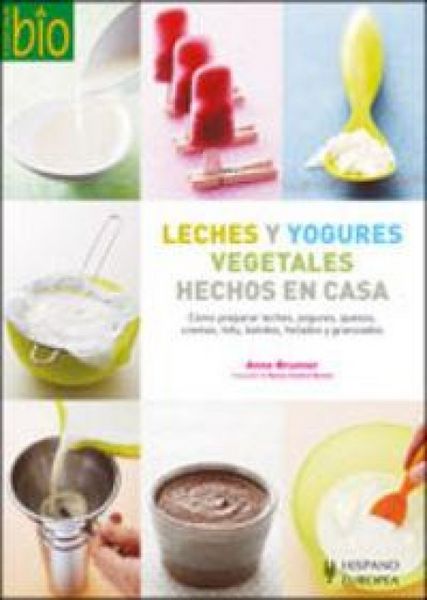 Produktbild: Leches y yogures vegetales hechos en casa