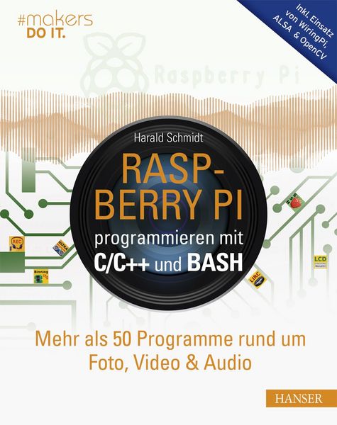 Produktbild: Raspberry Pi programmieren mit C/C++ und Bash