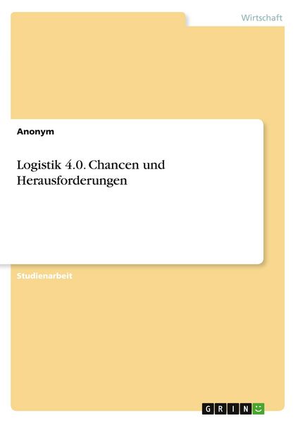 Produktbild: Logistik 4.0. Chancen und Herausforderungen