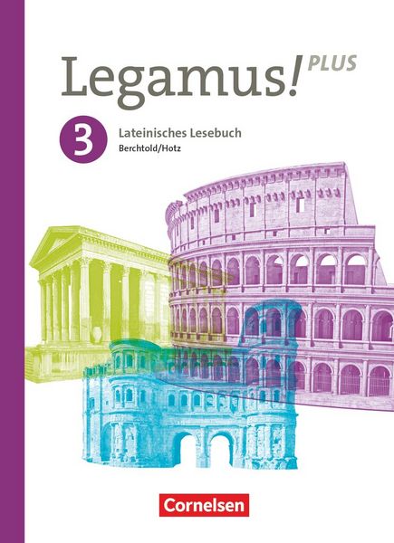 Produktbild: Legamus! - Lateinisches Lesebuch - Ausgabe Bayern 2021 - Band 3: 11. Jahrgangsstufe