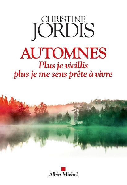 Produktbild: Automnes : plus je vieillis, plus je me sens pr&ecirc;te &agrave; vivre