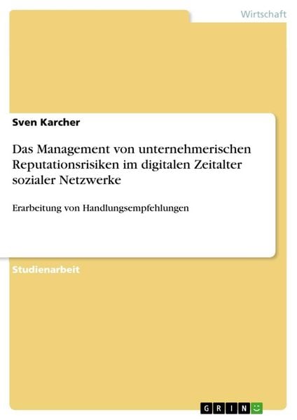Produktbild: Das Management von unternehmerischen Reputationsrisiken im digitalen Zeitalter sozialer Netzwerke