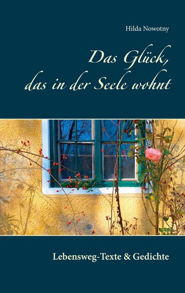 Produktbild: Das Gl&uuml;ck, das in der Seele wohnt