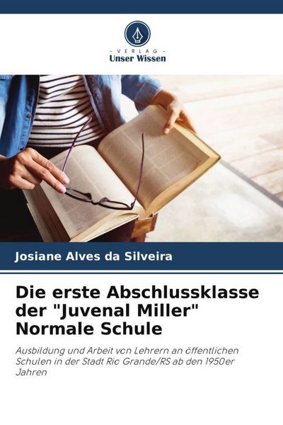 Produktbild: Die erste Abschlussklasse der "Juvenal Miller" Normale Schule