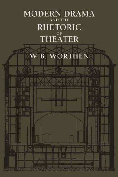 Produktbild: Modern Drama and the Rhetoric of Theater