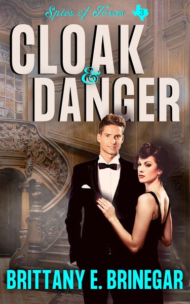 Produktbild: Cloak & Danger (Spies of Texas, #3)