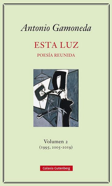 Produktbild: Esta luz 2 (1995, 2005-2019) : poes&iacute;a reunida
