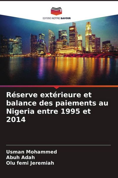 Produktbild: R&eacute;serve ext&eacute;rieure et balance des paiements au Nigeria entre 1995 et 2014