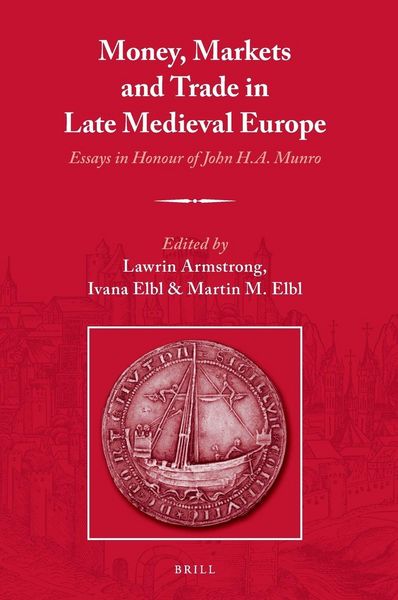 Produktbild: Money, Markets and Trade in Late Medieval Europe