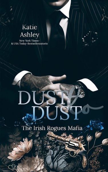 Produktbild: The Irish Rogues Mafia Family Teil 2: Dust to Dust