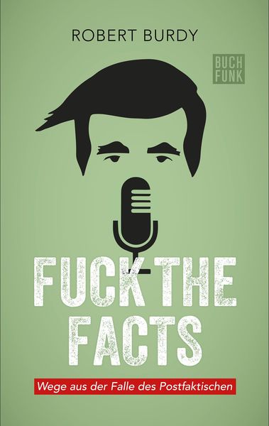 Produktbild: Fuck The Facts