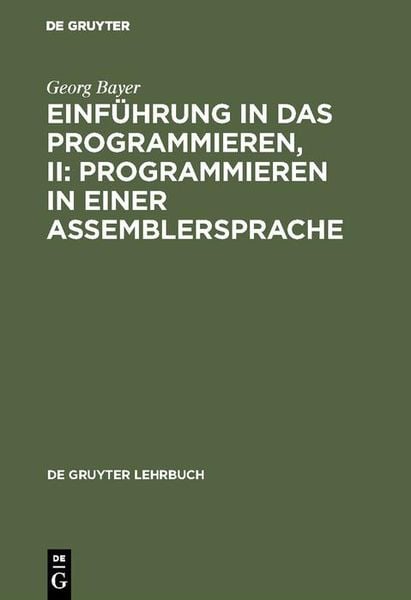 Produktbild: Einf&uuml;hrung in das Programmieren, II: Programmieren in einer Assemblersprache