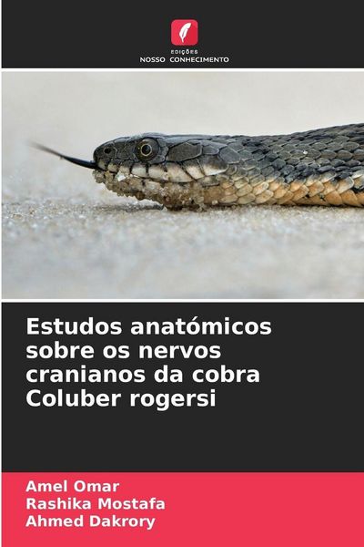 Produktbild: Estudos anat&oacute;micos sobre os nervos cranianos da cobra Coluber rogersi