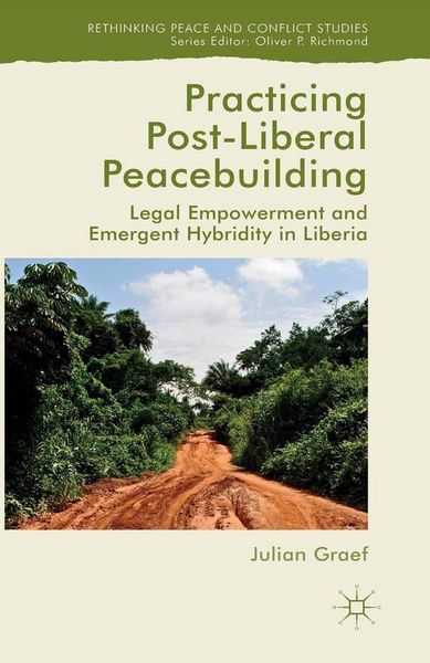 Produktbild: Practicing Post-Liberal Peacebuilding