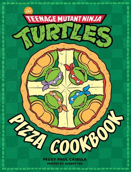 Produktbild: The Teenage Mutant Ninja Turtles Pizza Cookbook