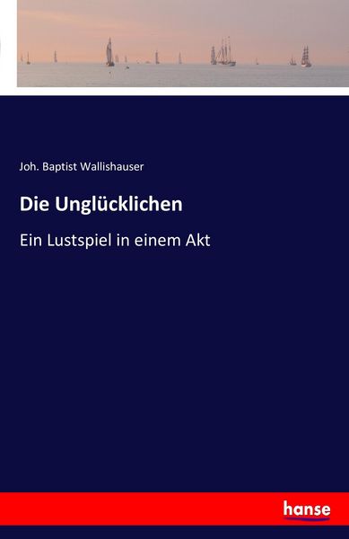Produktbild: Die Ungl&uuml;cklichen