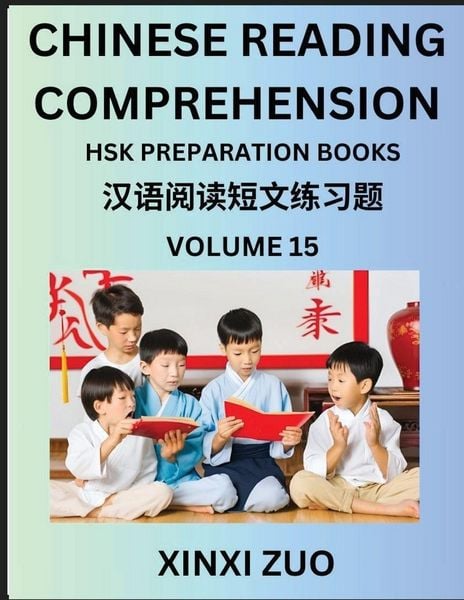 Produktbild: Chinese Reading Comprehension (Part 15)- Read Captivating Traditional Chinese Stories with Multiple Questions and Answers, Learn Ancient Culture, HSK Preparation Books