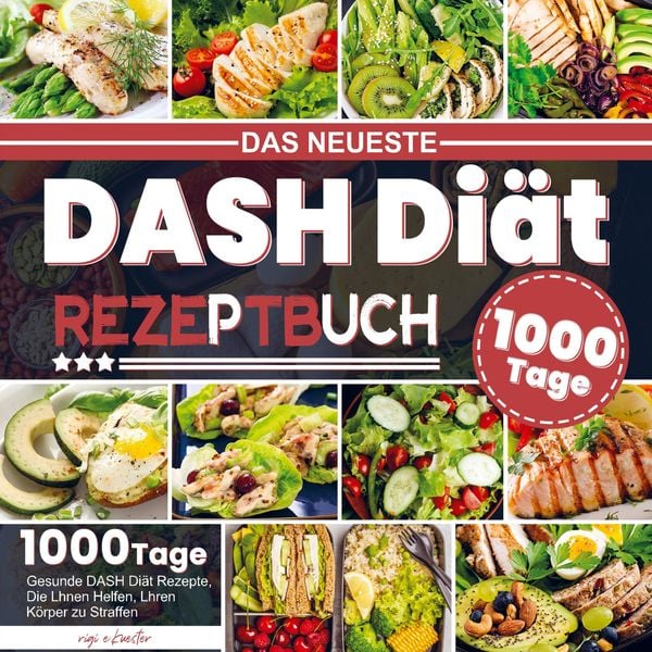 Produktbild: Das Neueste DASH Di&auml;t Rezeptbuch