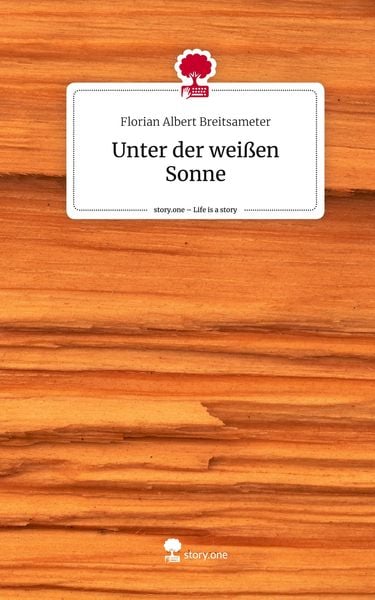 Produktbild: Unter der wei&szlig;en Sonne. Life is a Story - story.one