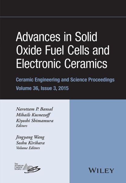 Produktbild: Advances in Solid Oxide Fuel Cells and Electronic Ceramics, Volume 36, Issue 3