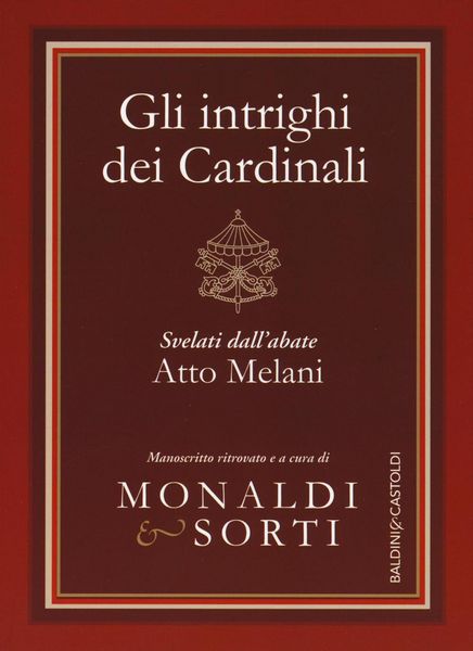 Produktbild: Gli intrighi dei cardinali svelati dall'abate Atto Melani