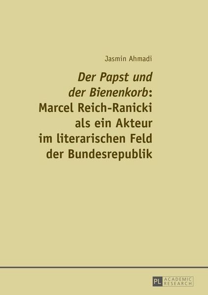 Produktbild: &laquo;Der Papst und der Bienenkorb&raquo;: Marcel Reich-Ranicki als ein Akteur im literarischen Feld der Bundesrepublik