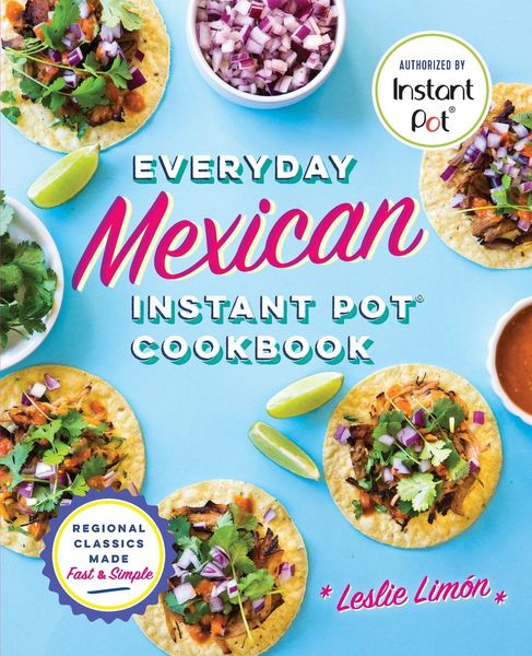 Produktbild: Everyday Mexican Instant Pot Cookbook
