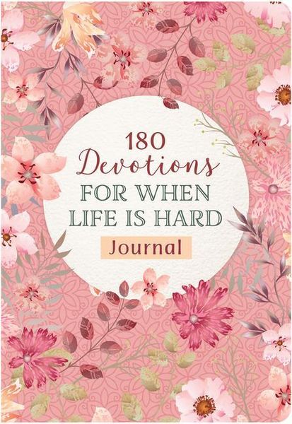 Produktbild: 180 Devotions for When Life Is Hard Journal