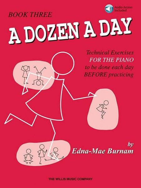Produktbild: Edna-Mae Burnam: A Dozen a Day - Book 3 with CD Piano Warm-Up and Technique Exercises for Developing Students Finger Strength and Flexibility Training with Online Audio Included