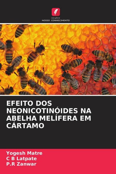 Produktbild: Efeito Dos Neonicotin&oacute;ides Na Abelha Mel&iacute;fera Em C&aacute;rtamo