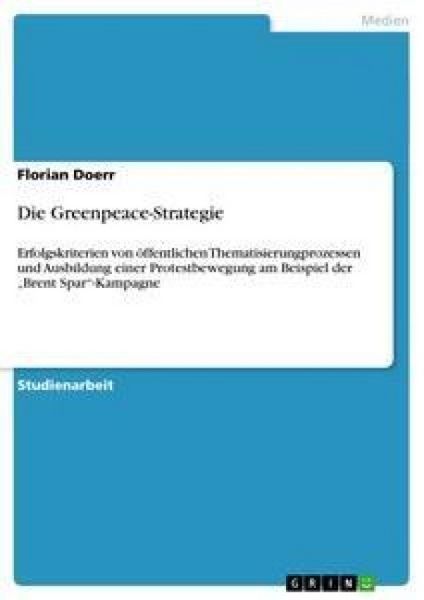 Die Greenpeace-Strategie, Taschenbuch von Florian Doerr, GRIN, 9783640436279