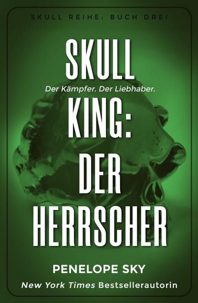 Produktbild: Skull King: Der Herrscher (Skull (German), #3)