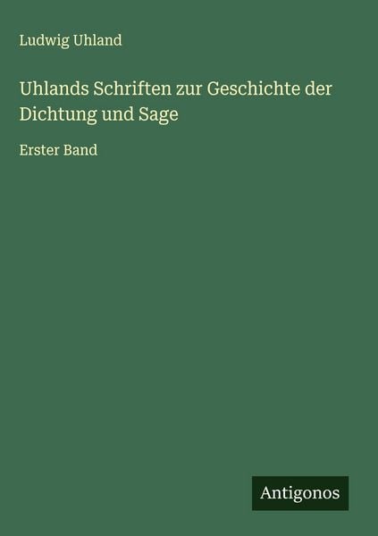 Produktbild: Uhlands Schriften zur Geschichte der Dichtung und Sage