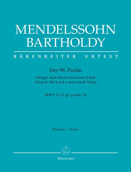 Produktbild: Der 98. Psalm "Singet dem Herrn ein neues Lied" / Psalm 98 "Sing to the Lord a new-made Song", Partitur