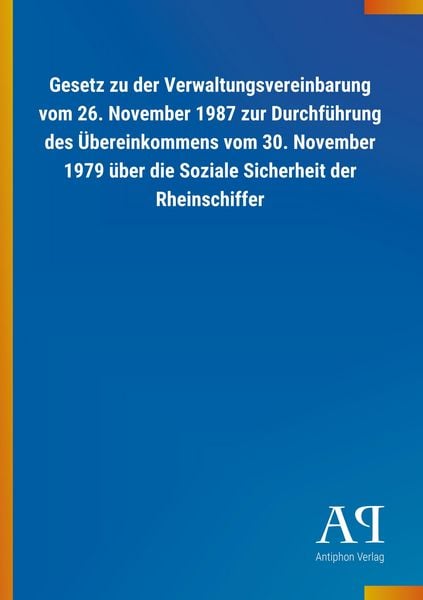 Produktbild: Gesetz zu der Verwaltungsvereinbarung vom 26. November 1987