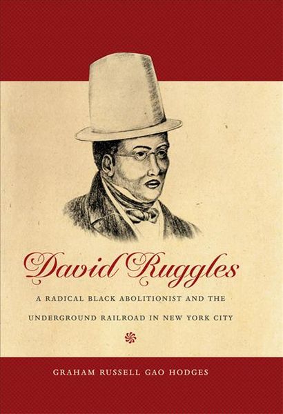 Produktbild: David Ruggles: A Radical Black Abolitionist and the Underground Railroad in New York City