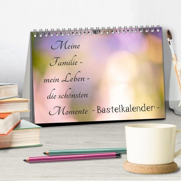 Produktbild: Meine Familie - mein Leben - die sch&ouml;nsten Momente - Bastelkalender (Tischkalender 2026 DIN A5 quer), CALVENDO Monatskalender