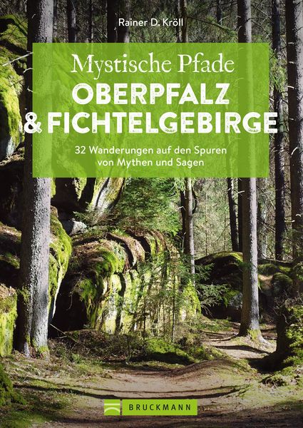 Produktbild: Mystische Pfade Oberpfalz & Fichtelgebirge