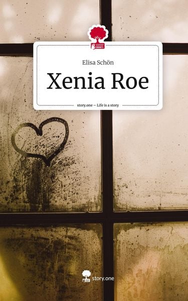 Produktbild: Xenia Roe. Life is a Story - story.one