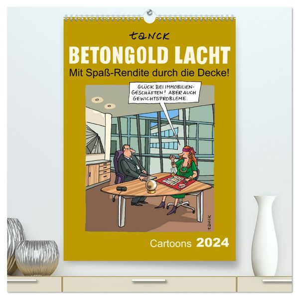 Betongold lacht - Cartoons (hochwertiger Premium Wandkalender 2024 DIN A2 hoch), Kunstdruck in Hochglanz