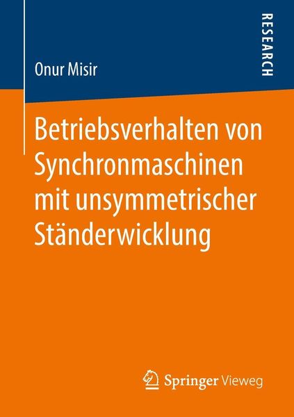 Produktbild: Betriebsverhalten von Synchronmaschinen mit unsymmetrischer St&auml;nderwicklung