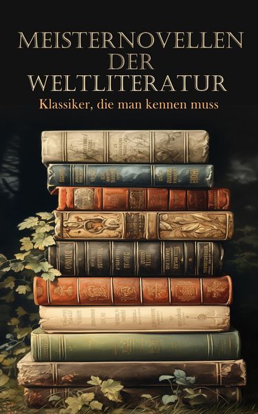 Produktbild: Meisternovellen der Literatur - Klassiker, die man kennen muss