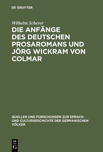 Produktbild: Die Anf&auml;nge des deutschen Prosaromans und J&ouml;rg Wickram von Colmar