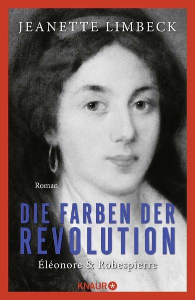 Produktbild: Die Farben der Revolution. Éléonore und Robespierre