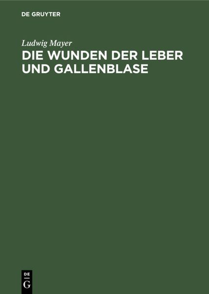 Produktbild: Die Wunden der Leber und Gallenblase